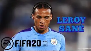 Leroy San&eacute; Goals, Skills, Assists - Manchester City / Germany - FIFA 20