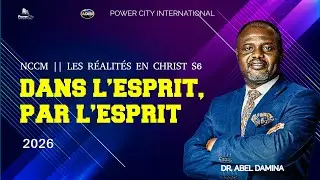 LES R&Eacute;ALIT&Eacute;S EN CHRIST  SAISON 6  || DANS L&rsquo;ESPRIT, PAR L&rsquo;ESPRIT || PARTIE 8