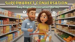 🛒 В супермаркете | Легкий разговорный английский (A1&ndash;A2) | Медленный английский для начинающих