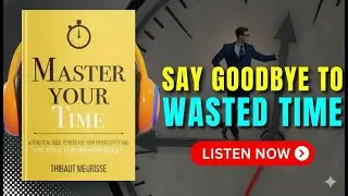 MASTER YOUR TIME Audiobook | Book Summary
