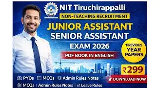 NIT Tiruchirappalli Non Teaching Recruitment Junior Assistant & Senior Assistant Exam 2026