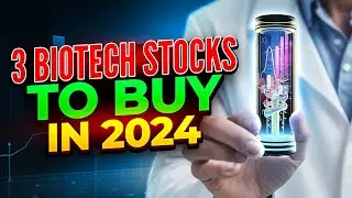 The BEST Biotech Stocks to BUY in 2024!