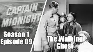 Captain Midnight   S1E09 The Walking Ghost
