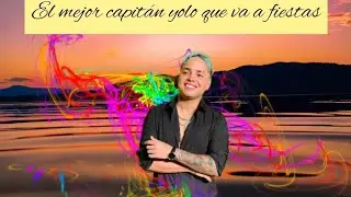 Nuevo video de el mejor capitan yolo que va a fiestas 