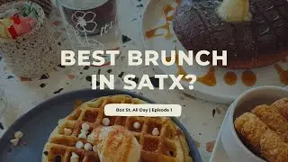 BEST BRUNCH IN SATX? | Episode 1 | Box St. All Day