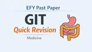 GIT Medicine | PART 1| EFY Past Paper Quick Revision #MBBS Study Spot
