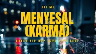 MAFIA GANG - MENYESAL KARMA | COVER HIPHOP LOVE TYPE BEAT
