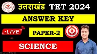 UTET 2024 SCIENCE Paper 2 Answer Key
