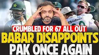 PAK Batting Crumbled for 67 runs | Babar Disappoints Once Again | Pakistan vs South Africa 2nd Test