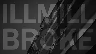 ILLMILL -  BROKE