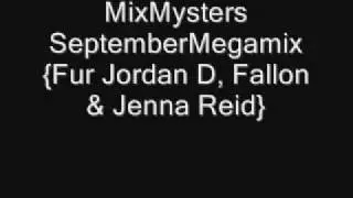 MixMysters - SeptemberMegamix _ {Fur Jordan D, Fallon)