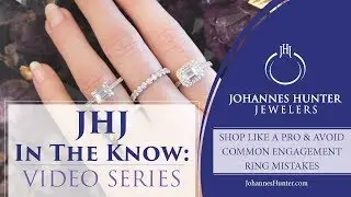 Shop Like a Pro and Avoid Common Engagement Ring Mistakes