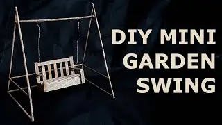 Miniature Garden Swing Tutorial | Columpio en miniatura | Huśtawka dla lalek | Dollhouse Furniture