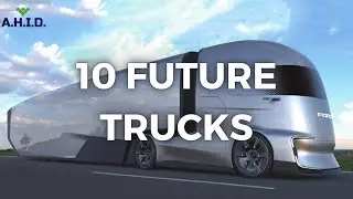 TOP 10 FUTURE TRUCKS & BUSES YOU MUST SEE