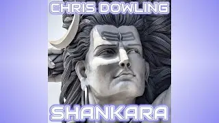 Chris Dowling - Shankara