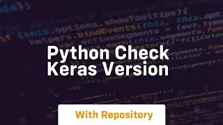 python check keras version