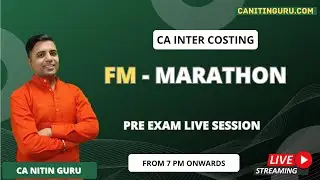 FM Marathon l Pre Exam Marathon l CA Inter FM l Sept 2025 ICAI l CA Nitin Guru l FM l ICAI l