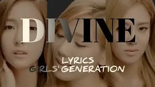 Girls' Generation / SNSD (少女時代) DIVINE Lyrics JAP/ROM/ENG