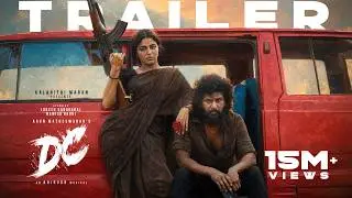 DC - Official Trailer | Lokesh Kanagaraj | Sun Pictures | Anirudh | Arun Matheswaran | Wamiqa Gabbi
