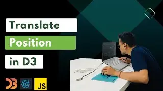 Translate and Position in D3 with React: Explanation in Pen and Paper