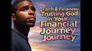 Faith & Finances: Trusting God in Your Financial Journey 💰🙏 | @SpiritualSounds7