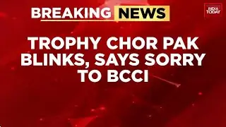 India Today Exclusive: Pak Blinks, Apologises To BCCI In Trophy Row | India Today News