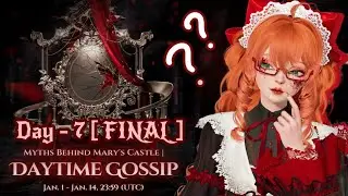 Life Makeover | Myths Behind Mary's Castle Day 7 [ FIinal Day ]