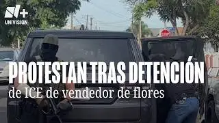 Comunidad protesta tras detenci&oacute;n de vendedor de flores en redada de ICE en Boyle Heights