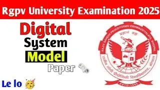 Digital System model paper 🗞️ le lo 🥳 // Rgpv CS-3rd Semester exam 2025