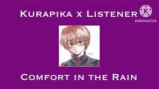(ASMR) Kurapika x Listener [Comfort in the rain] (Requested!)