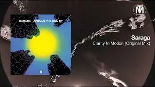 Saraga - Clarity In Motion (Original Mix) [Rumors]