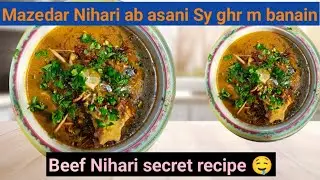 Beef nihari|Mazedar nihari jldi Sy bana kr enjoy🤤 kren|ایسی نہاری کبھی نہیں کھائی ہوگی 😋