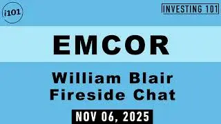 EMCOR William Blair Fireside Chat | Nov 06, 2025