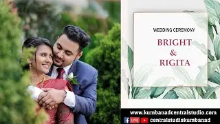 WEDDING -  BRIGHT & RIGITA