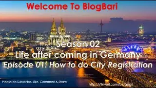 Season 02, Episode 01: How to do City Registration in Germany,কিভাবে আপনার ঠিকানা লিগালাইজেশন করবেন?