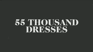 ♡ 55 Thousand Dresses ♡ Sneak Peak ♡