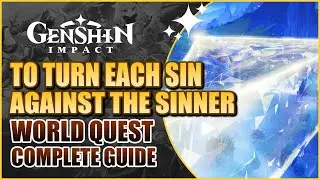 To Turn Each Sin Against the Sinner Quest Guide | Genshin Impact