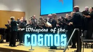 Whispers of the Cosmos | Spring 2025 Festival Singers Highlights | Carolina Voices