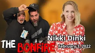 The Bonfire - February 3, 2022 (feat. Nikki Dinki)