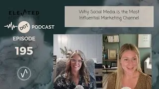 Why Social Media Is the Most Influential Marketing Channel