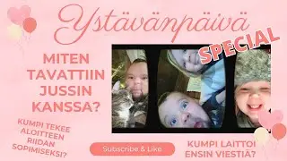 YSTÄVÄNPÄIVÄ SPECIAL - Kumpi on aina oikeassa?/ Kumpi ehdotti ensitapaamista?