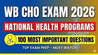 WB CHO Exam 2026: National Health Programs - 100 Top MCQs | WB CHO Exam
