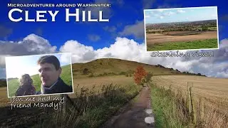Ep19: Microadventures Around Warminster Part 2: Cley Hill