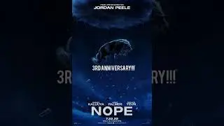 Happy 3rd Anniversary Nope (2022)!!!