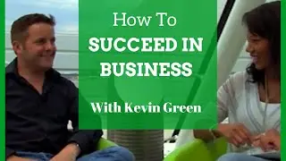 Succeeding In Business With Kevin Green | Time With Natalie