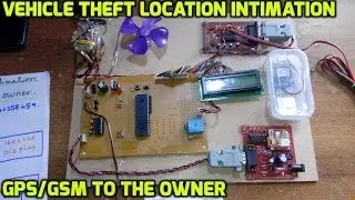 Vehicle Theft Location Intimation by GPS/GSM to the Owner