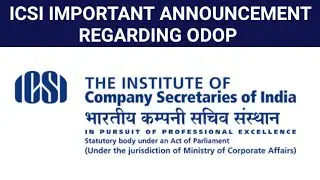 ICSI IMPORTANT ANNOUNCEMENT REGARDING ODOP