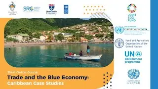 Trade and the Blue Economy 2: Caribbean Case Studies - Day 1