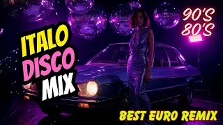 🪩 Ultimate Italo Disco Mix 2026 | 80s Euro Dance Revival | Nonstop Party