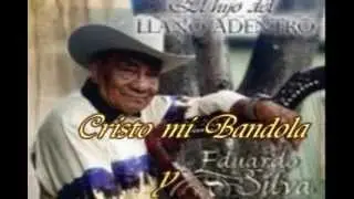 Cristo mi Bandola y Yo Eduardo Silva